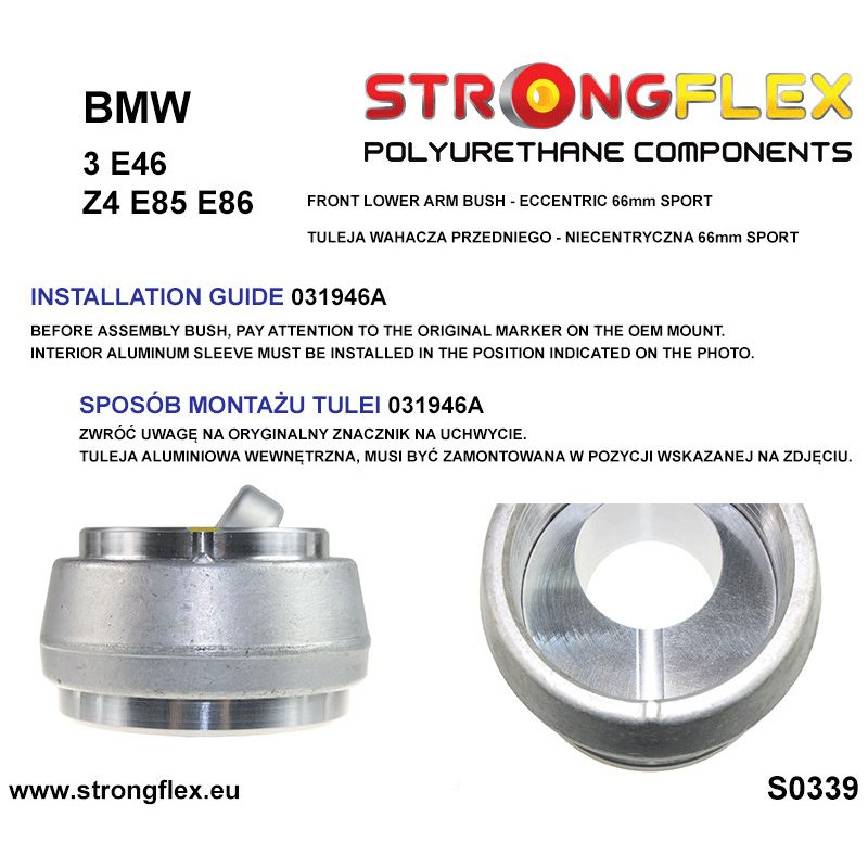 STRONGFLEX|031946A: Tuleja wahacza przedniego - niecentryczna 66mm SPORT BMW Seria 3 IV 98-07 E46 97-06 rwd 00-04