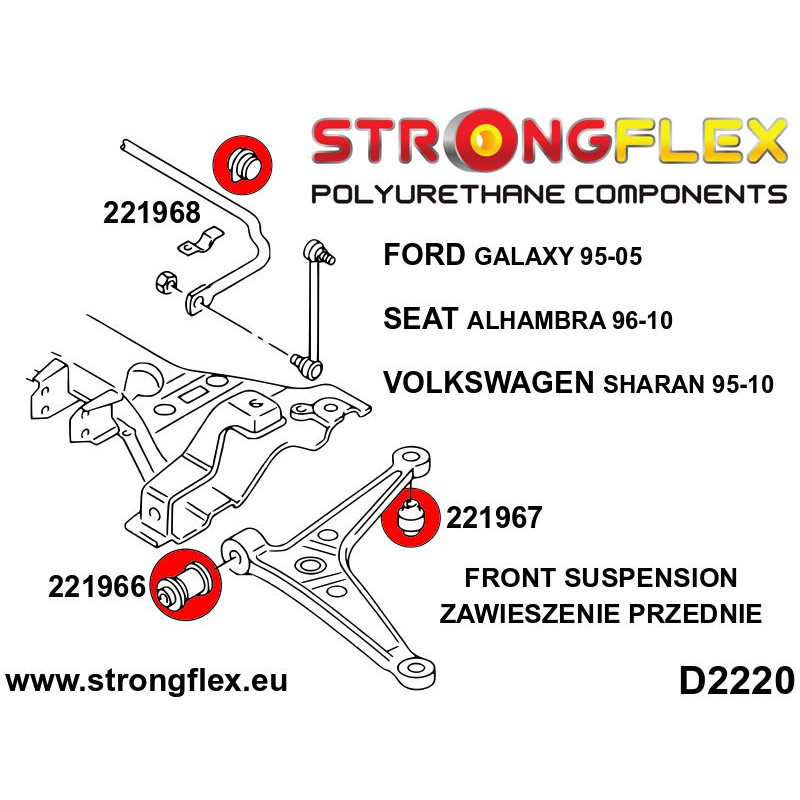 STRONGFLEX|221966A: Front lower arm - front bush SPORT Seat Alhambra I 96-10 7M FWD 4x4 Ford Galaxy MK diagram scheme:D2220