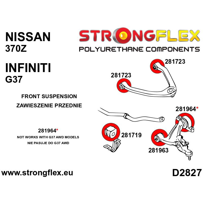 STRONGFLEX|281963A: Front lower arm - front bush SPORT Nissan 370Z 09-20 Z34 Infiniti G IV G25/G35 G37 Q40 diagram scheme:D2827