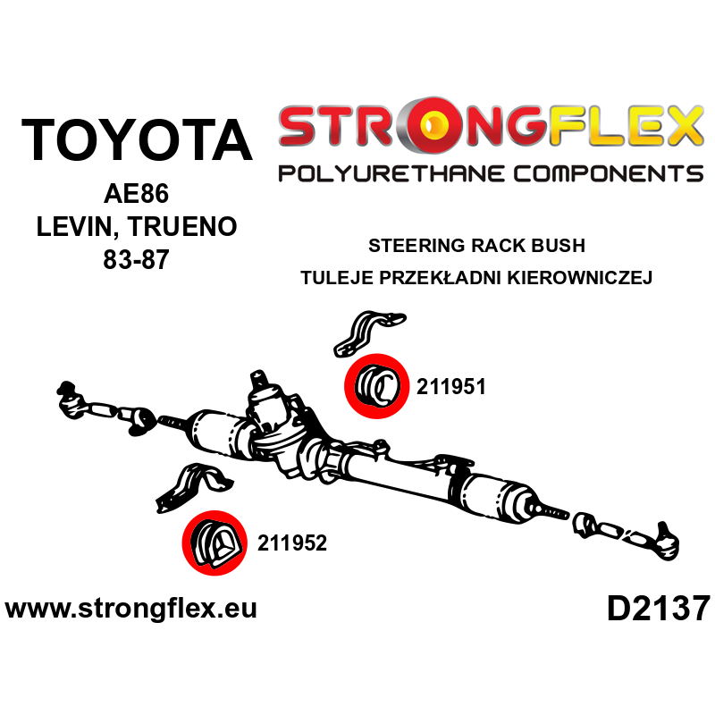 STRONGFLEX|211951A: Steering rack bush SPORT Toyota Corolla V 83-90 E80 RWD 83-87 diagram scheme:D2137