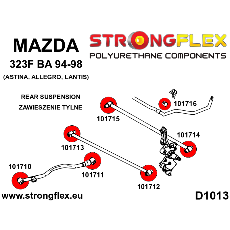 STRONGFLEX|101710A: Rear trailing arm - front bush SPORT Mazda 323 VIII 94-00 BH/BA 323F Lantis Astina diagram scheme:D1013