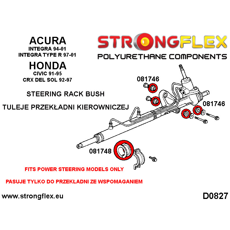 STRONGFLEX|081746A: Steering rack bush SPORT Honda Civic V 91-95 EG/EH EJ IV 88-91 EC ED EE EF EX CRX II diagram scheme:D0827