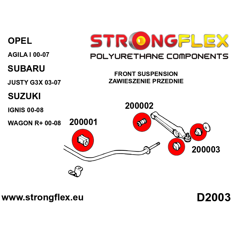 STRONGFLEX|200003B: Front wishbone bush – outside Suzuki Ignis I 00-05 FH II 04-08 MH Subaru Justy G3X diagram scheme:D2003