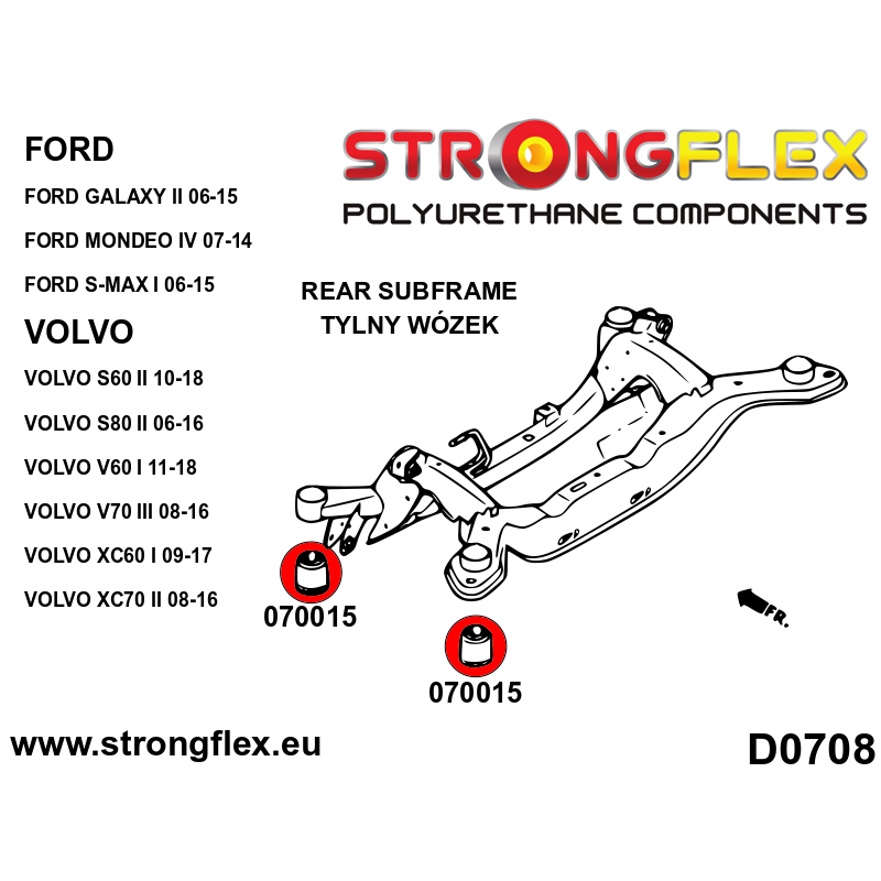 STRONGFLEX|070015A: Hintere Achsträger Buchse SPORT Ford Mondeo MK IV 07-14 S-Max I 06-14 Galaxy II Diagramm Schema:D0708