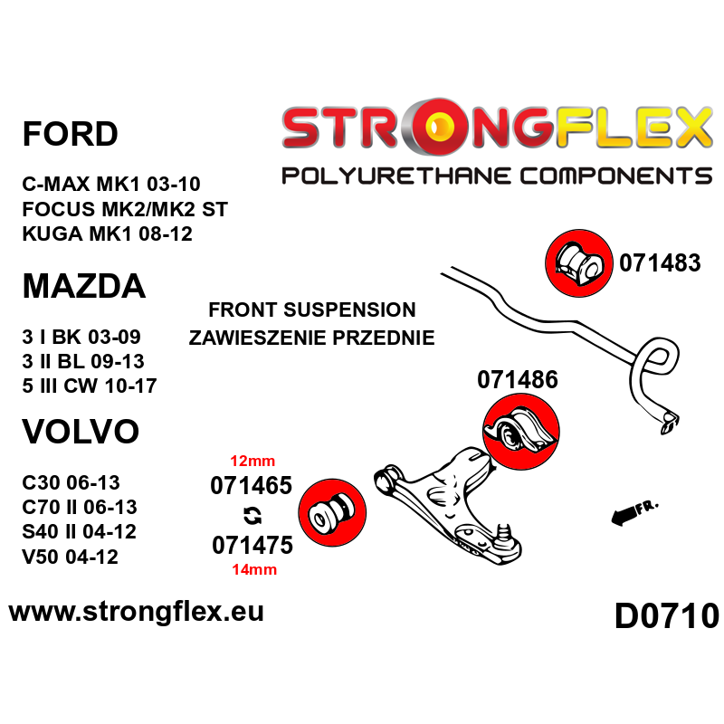 STRONGFLEX|071483A: Anti roll bar bush SPORT Ford Focus MK2 04-11 ST MK3 11-18 12-18 Mazda 3/Axela I 03-09 diagram scheme:D0071