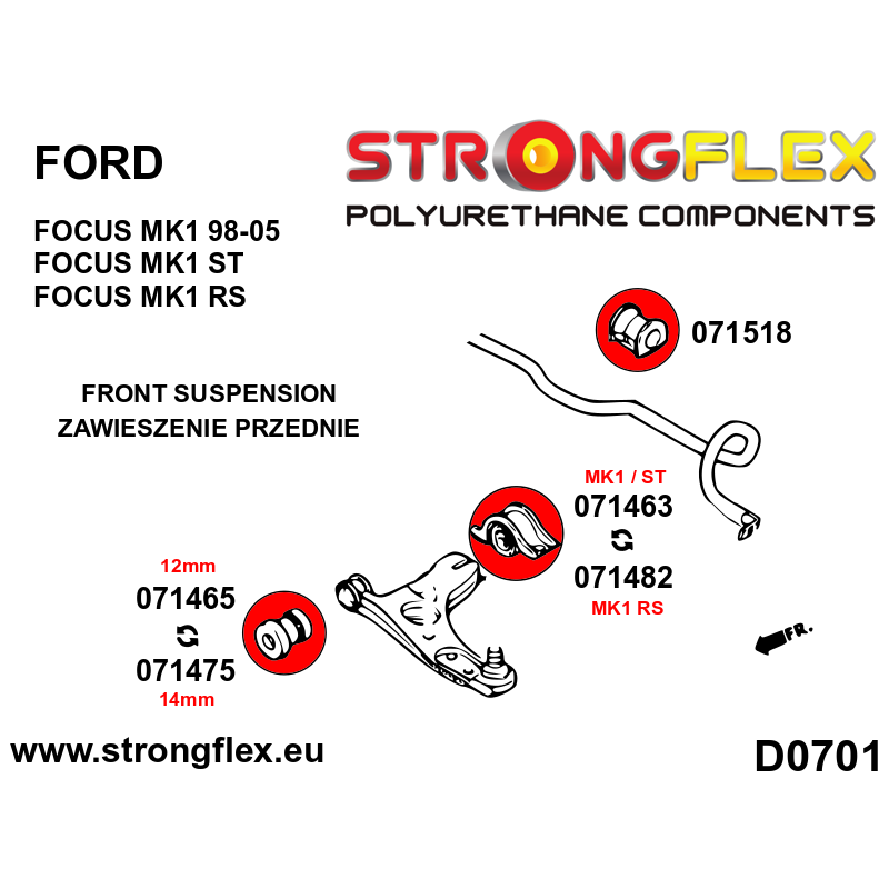 STRONGFLEX|071475B: Front wishbone front bush - bolt 14mm Ford Focus MK2 04-11 MK1 98-05 RS ST MK3 11-18 diagram scheme:D0701