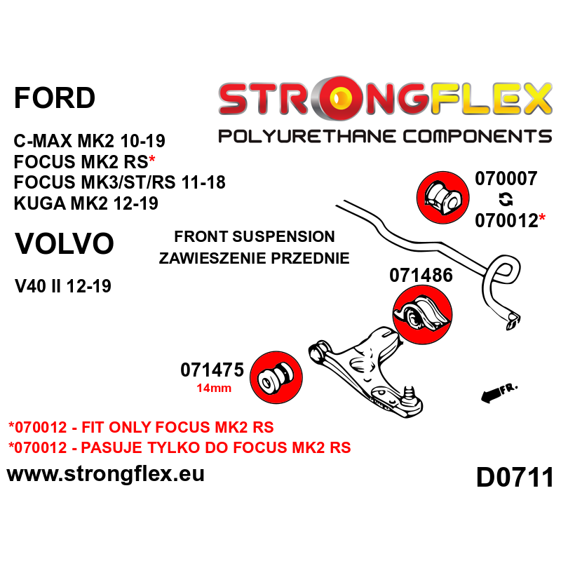 STRONGFLEX|071475A: Front wishbone front bush - bolt 14mm SPORT Ford Focus MK2 04-11 MK1 98-05 RS ST MK3 diagram scheme:D0711