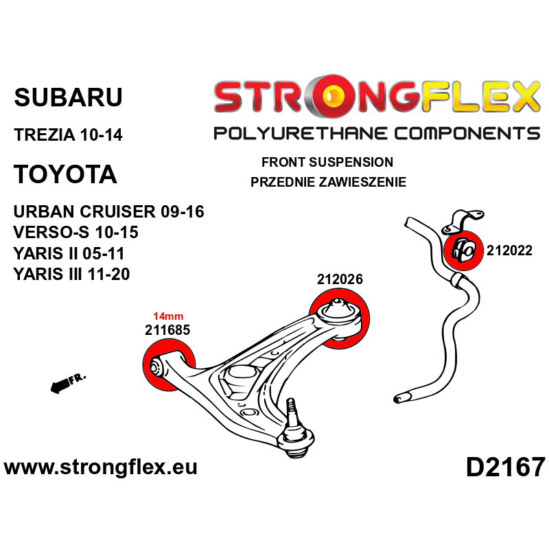 STRONGFLEX|211685B: Tuleja wahacza przedniego - przednia 14mm Toyota Yaris I 99-05 P1 Verso P2 Subaru diagram schemat:D2167