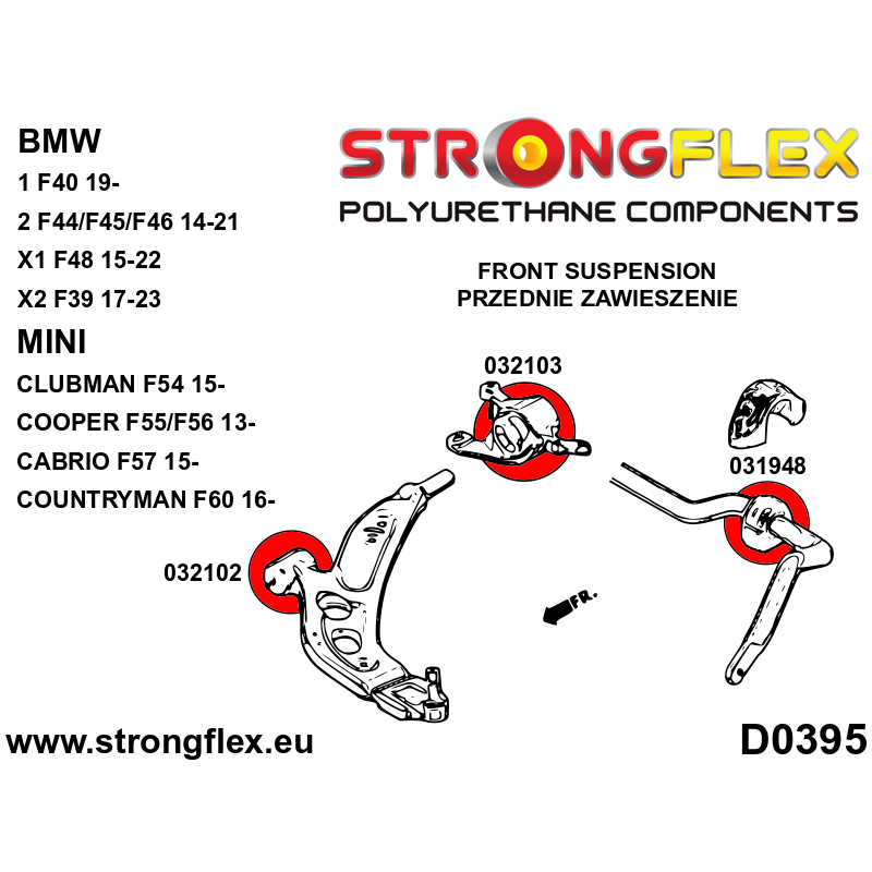 STRONGFLEX|032102A: Front control arm – front bush SPORT Mini F55/F56/F57 13- F54 Clubman/F60 Countryman diagram scheme:D0395