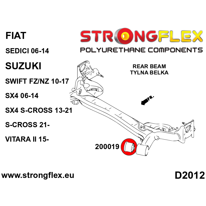 STRONGFLEX|200019A: Rear beam bush SPORT Suzuki Swift FZ/NZ 10-17 Fiat Sedici 06-14 SX4 S-Cross 13-21 diagram scheme:D2012