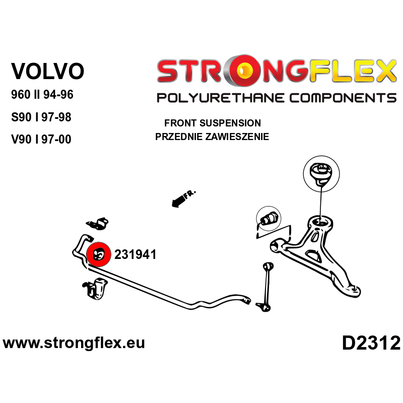 STRONGFLEX|231941B: Front anti roll bar bush Volvo Seria 700 740 84-92 900 940 90-98 760 81-92 solid rear diagram scheme:D2312