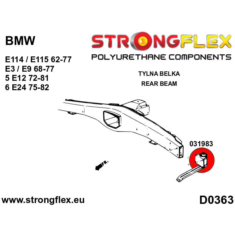 STRONGFLEX|031983A: Heckbalkenbuchse SPORT BMW Seria 6 I 76-89 E24 75-82 E114/E115 Neue Klasse 62-77 E3 Diagramm Schema:D0363