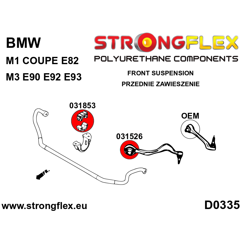 STRONGFLEX|031526A: Front wishbone bush SPORT BMW Seria 1 I 04-13 E81/E82 E87 E88 11-12 M1 Coupe 3 V E90 diagram scheme:D0335