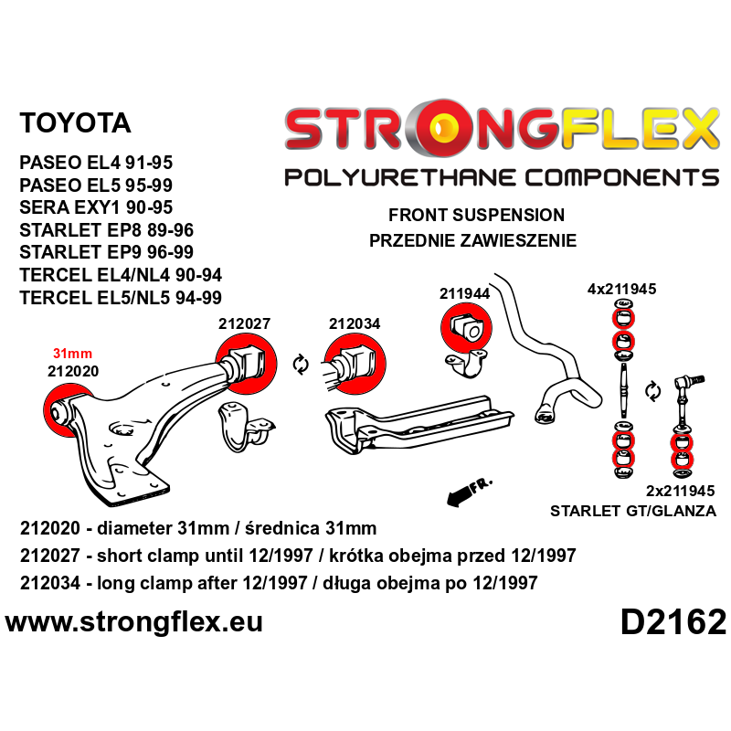 STRONGFLEX|212034A: Tuleja wahacza przedniego – tylna SPORT Toyota Starlet EP91/Glanza V 96-99 Tercel diagram schemat:D2162