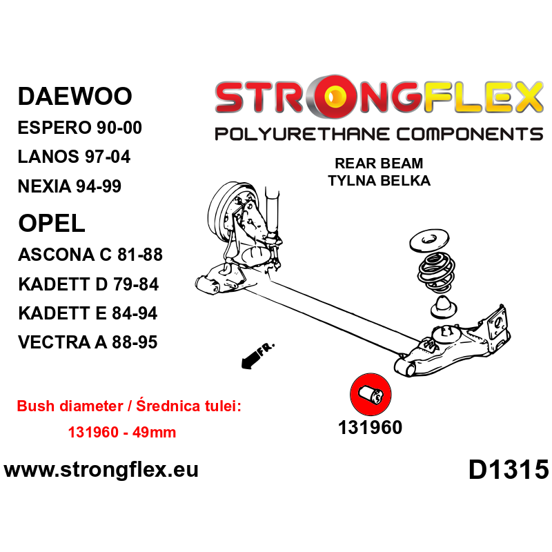 STRONGFLEX|131960B: Tuleja belki tylnej 49mm Daewoo Espero 90-00 Lanos 97-02 Nexia 94-16 Opel/Vauxhall Ascona C 81-88 Kadett E