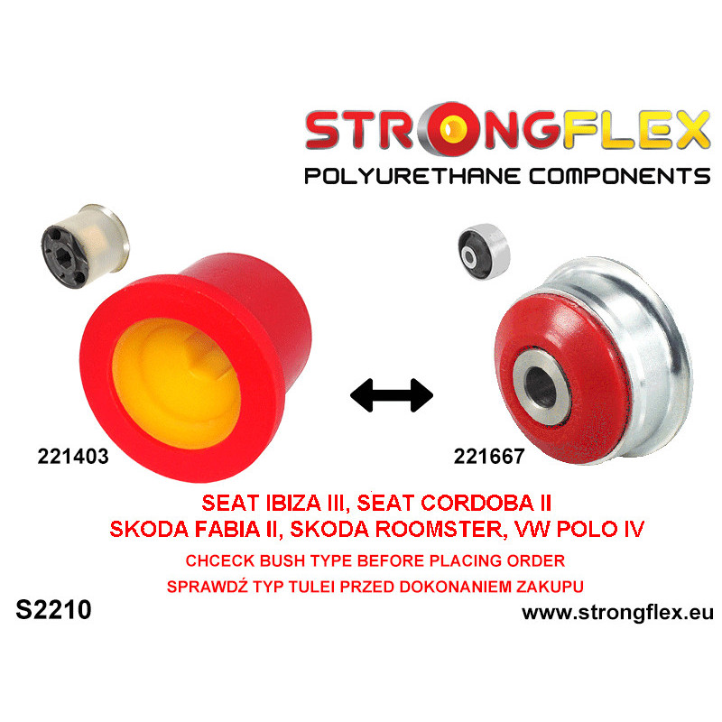 STRONGFLEX|221667B: Front arm rear bush Audi A1/S1 I 10-18 8X FWD Quattro Seat Ibiza III 02-08 6L IV 08-17 6J Toledo 12-20 KG