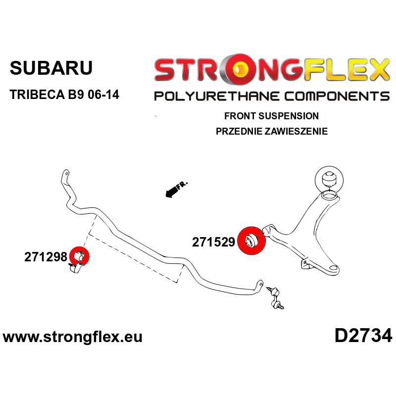 STRONGFLEX|271529A: Front arm front bush SPORT Subaru Tribeca B9 06-14 WX Forester III 09-13 SH Impreza 07-14 GE GV GH GR IV